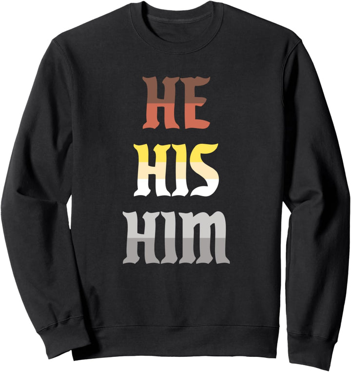 He His Him Pronomen Gay LGBTQ Bear Pride Flagge Sweatshirt