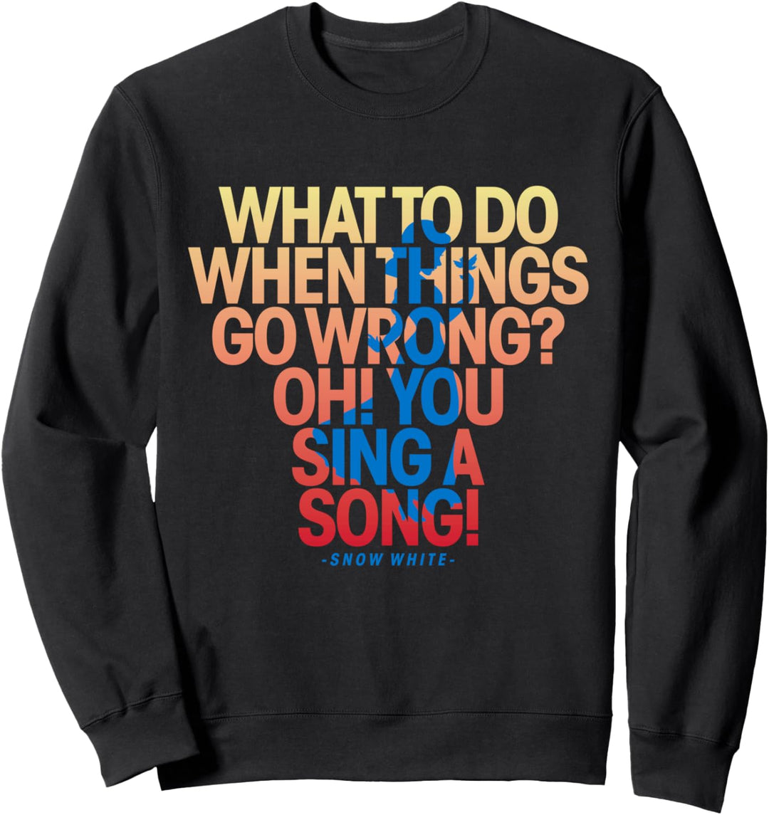 Disney Princess Snow White Sing a Song Movie Quote Sweatshirt