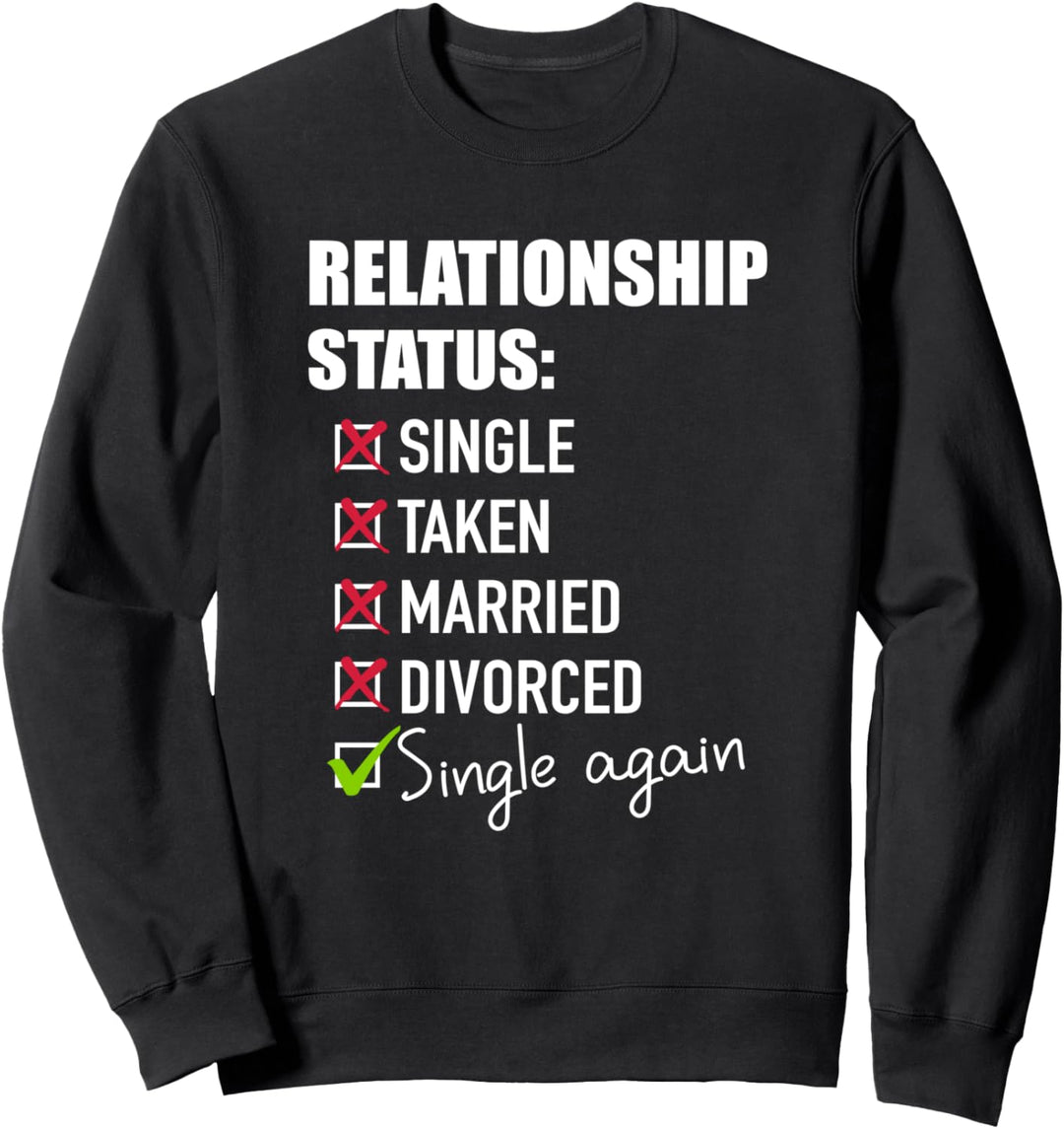 Scheidung Checkliste Single Sweatshirt