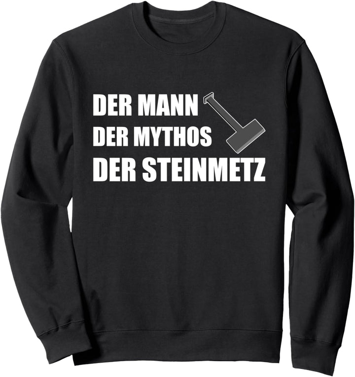 Lustiges Steinmetz Bildhauer Meissel Beruf Spruch Geschenk Sweatshirt