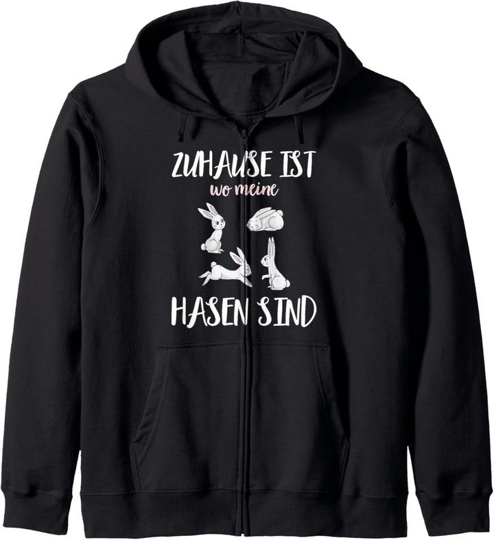 Hase Geschenk - Zuhause ist wo meine Hasen sind Kapuzenjacke