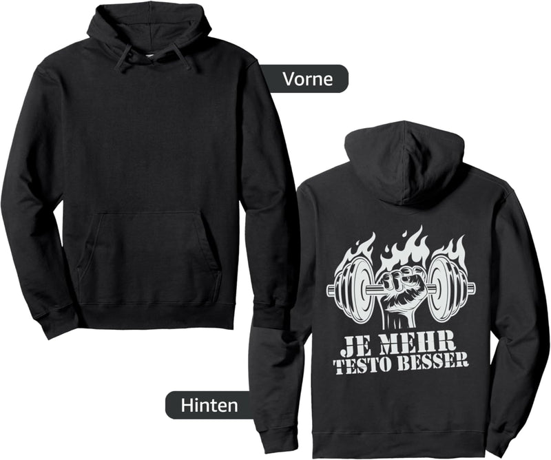 Je Mehr Testo Besser Bodybuilder Fitness Sprüche (Rückseite) Pullover Hoodie