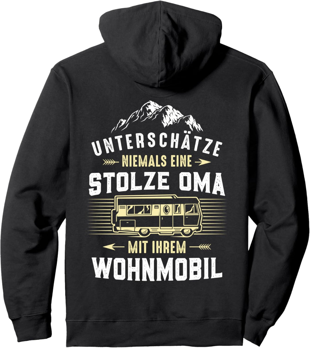 Unterschätze niemals eine stolze Oma mit ihrem Wohnmobil Pullover Hoodie