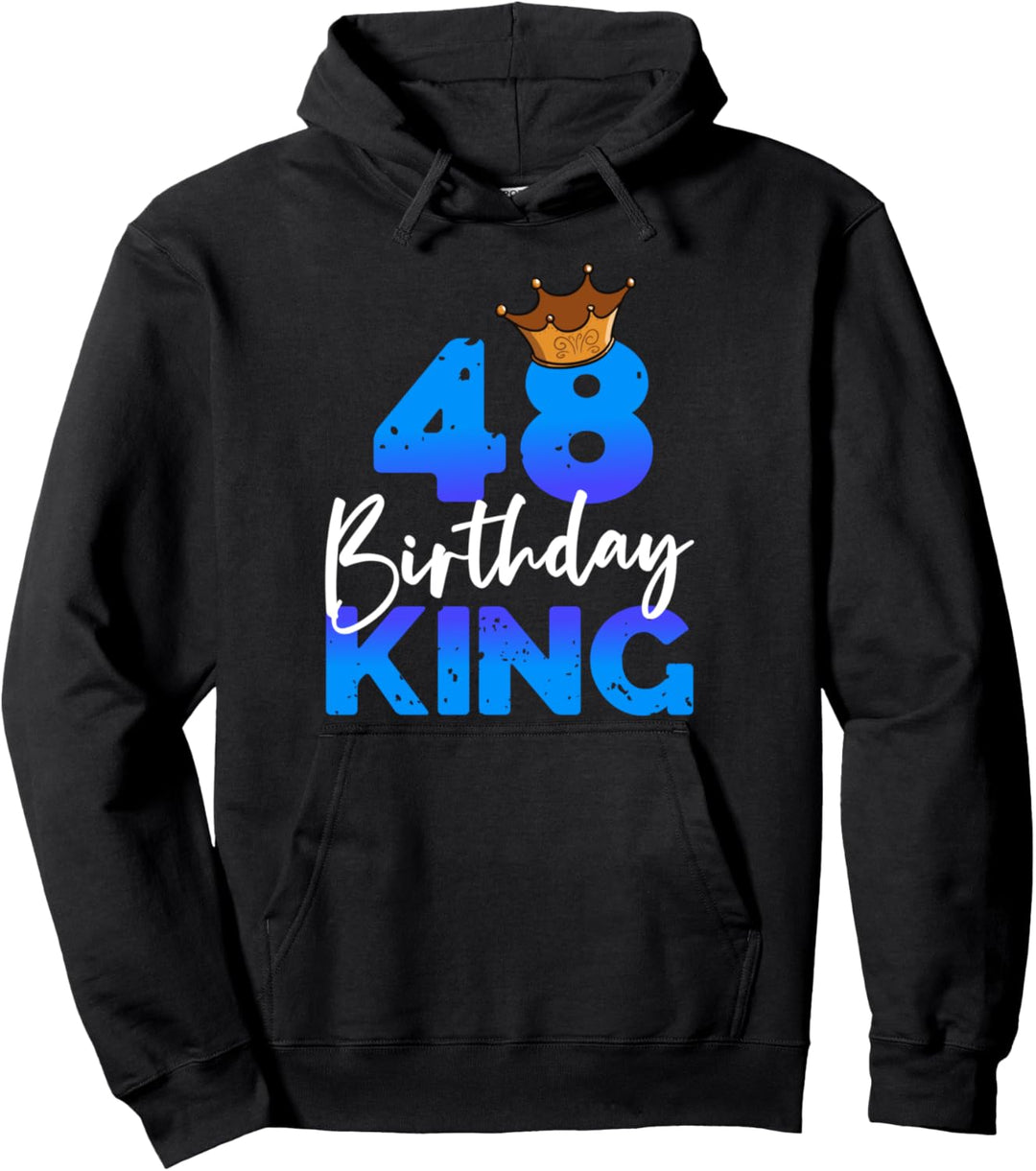 48ter Geburtstag Birthday King Geschenk zum 48. Geburtstag Pullover Hoodie