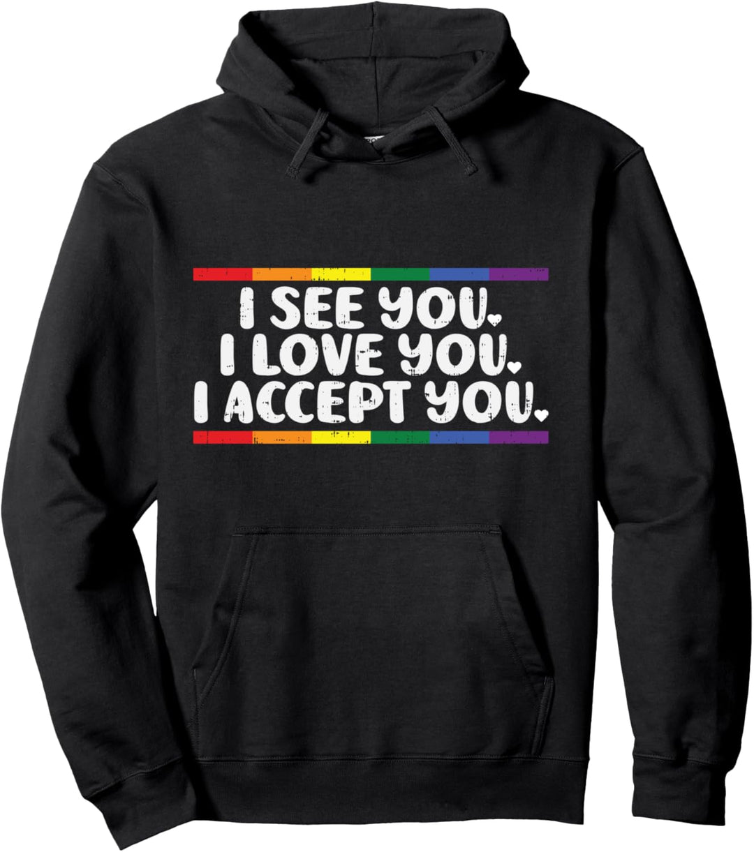 I See Love Accept You Gay Rainbow Pride Flag LGBTQ Men Women Pullover Hoodie