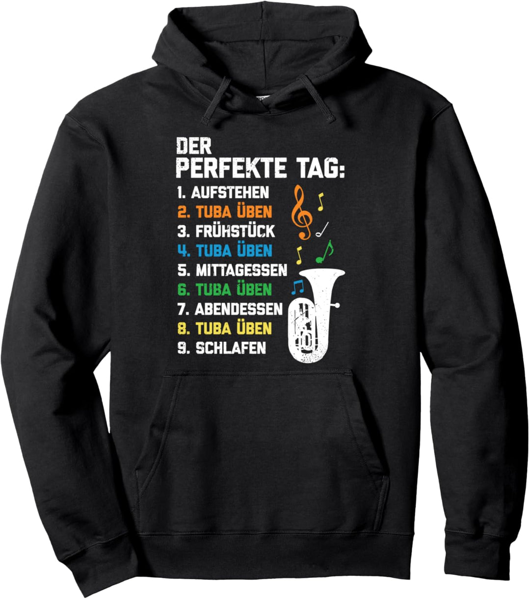 Der Perfekte Tag Tuba Üben Blasinstrument Tubist Pullover Hoodie