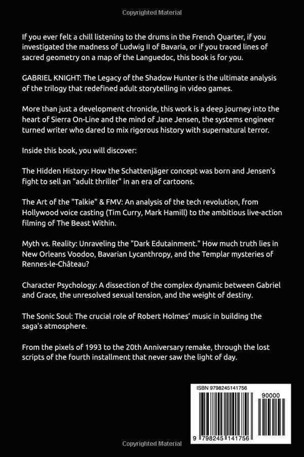 Gabriel Knight: The Legacy of the Schattenjäger: The Story Behind The Iconic Saga (High Score Books.