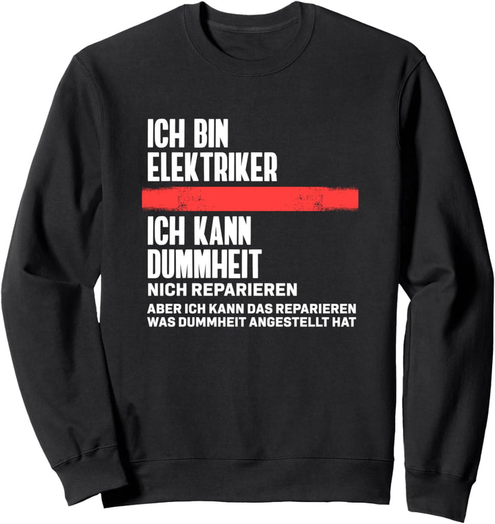 Elektriker-Geschenk | Elektronikhandwerker Elektrik Sweatshirt