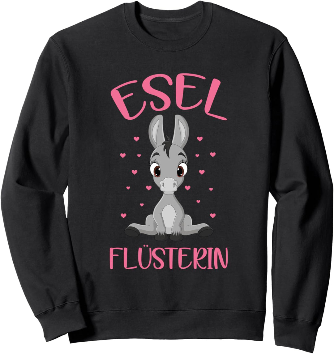 Eselflüsterin Bauernhof Landwirt Bauer Sweatshirt