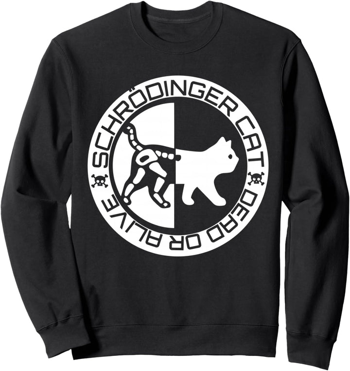 Physik - Schrödinger's Cat - Schrödingers Katze Sweatshirt