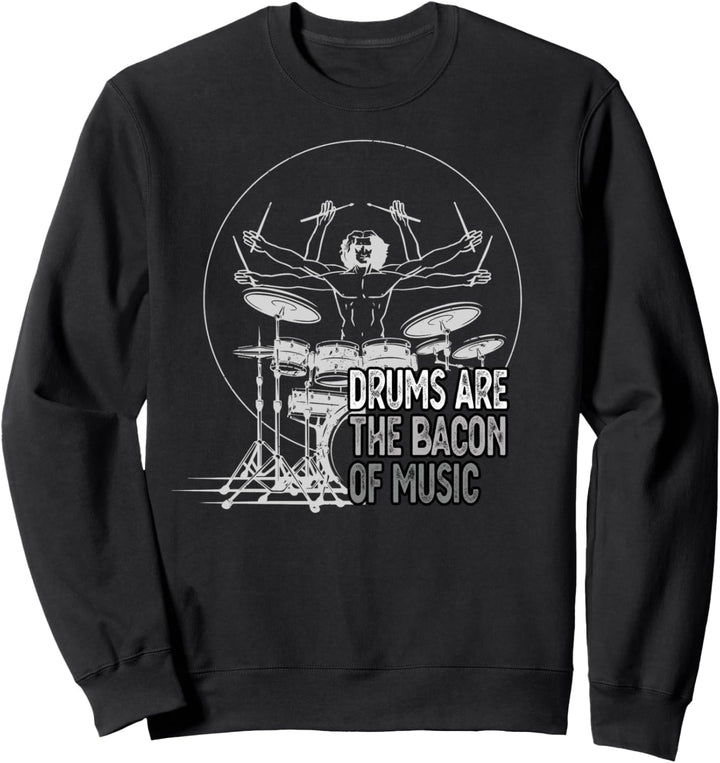 Trommeln sind der Speck der Musik Trommler Lustiges Trommler Sweatshirt