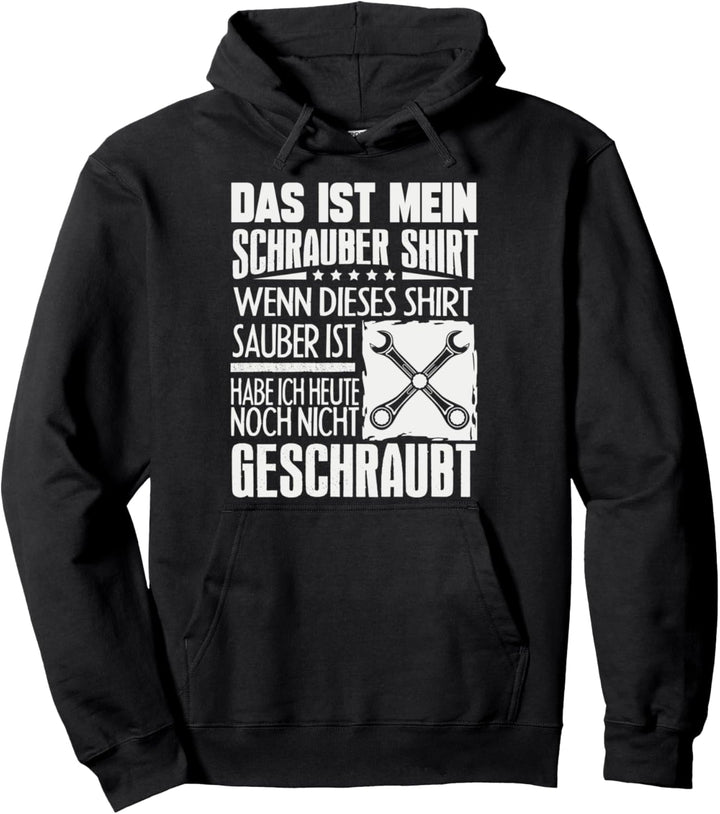 Das Ist Mein Schrauber Wenn Sauber Nicht Geschraubt Pullover Hoodie