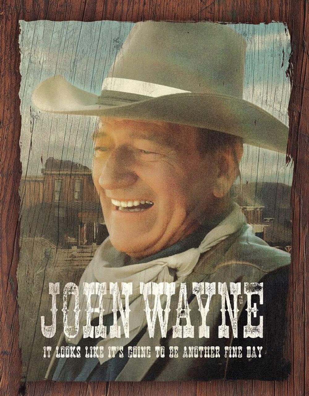 Desperate Enterprises John Wayne Blechschild, 31,8 x 40,6 cm (B x H) Fine Day, Fine Day