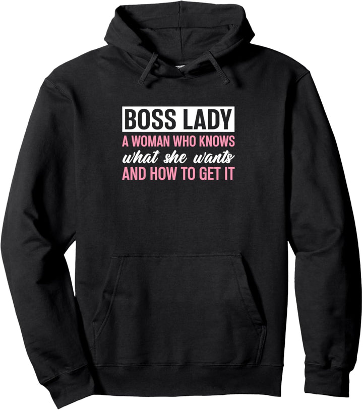 Boss Lady Eine Frau, die weiss, was sie will Chefkollegin Pullover Hoodie