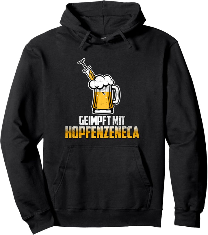 Hopfenzeneca Bier Impfung geimpft mit Bier Hopfen lustig Pullover Hoodie