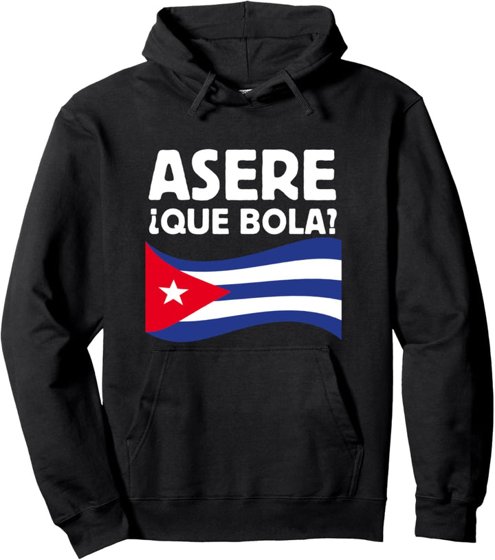 Kubanische Flagge Asere que bola Spanisch Miami Hialeah Pullover Hoodie