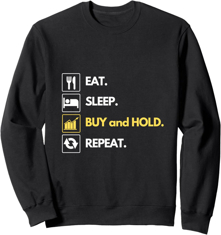 Essen Sie Schlaf kaufen und halten Repeat Invest-Aktien Sweatshirt