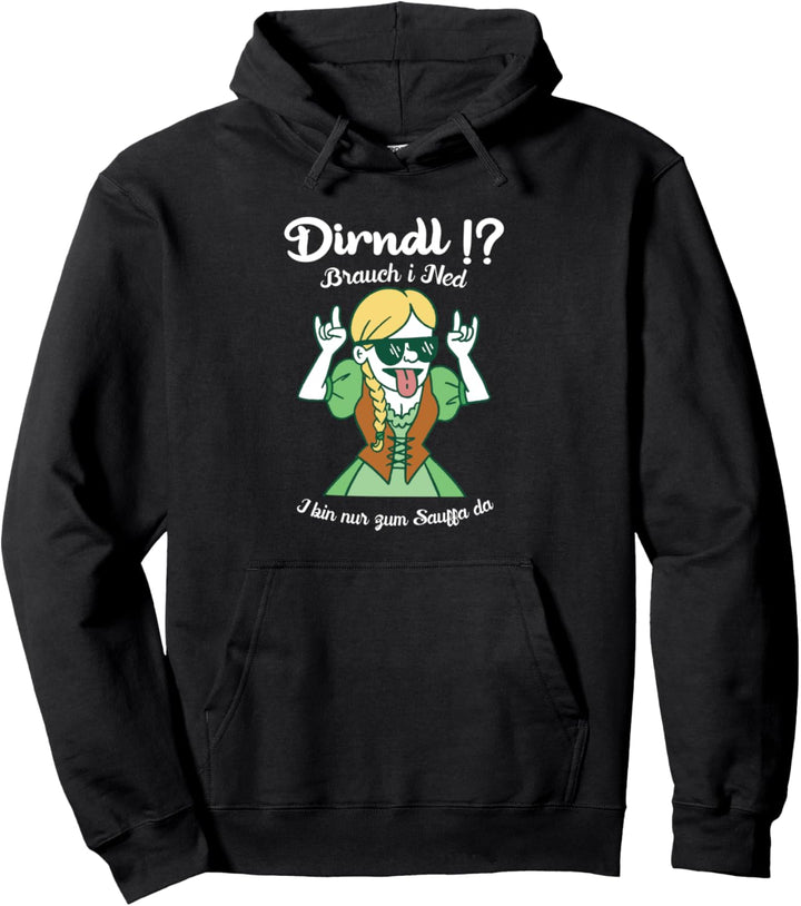 Dirndl & Lederhose Trachten Ersatz Nur zum Sauffa da ! Pullover Hoodie
