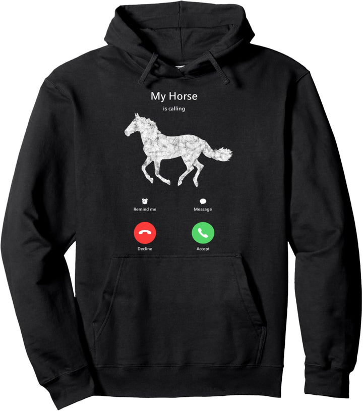 My Horse Is Calling - Mein Pferd ruft an Handy Smartphone Pullover Hoodie
