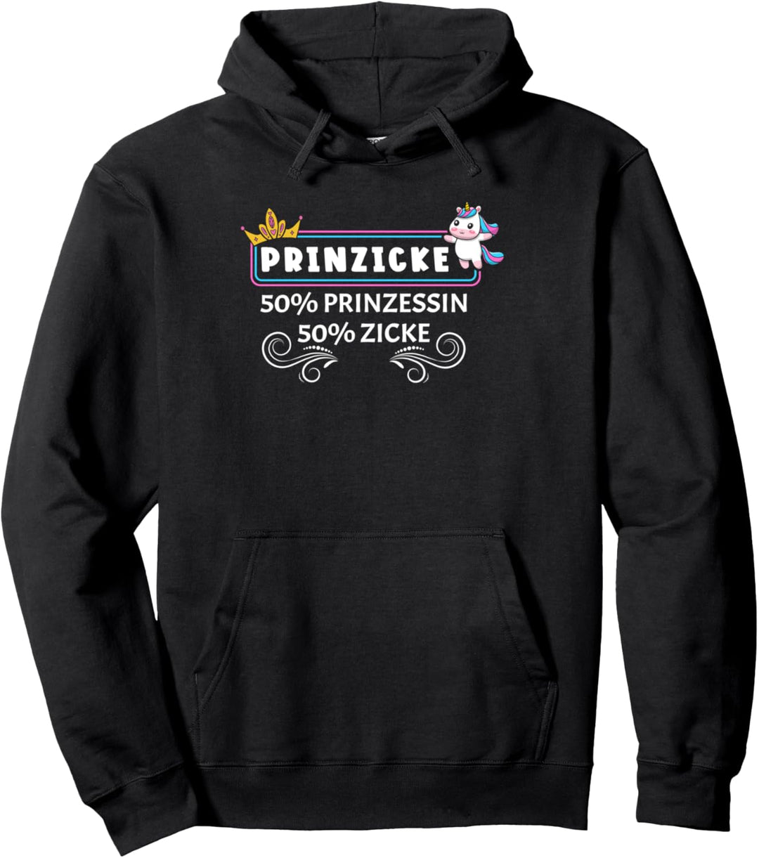 Prinzicke - Kombination aus Prinzessin und Zicke Muttertag Pullover Hoodie