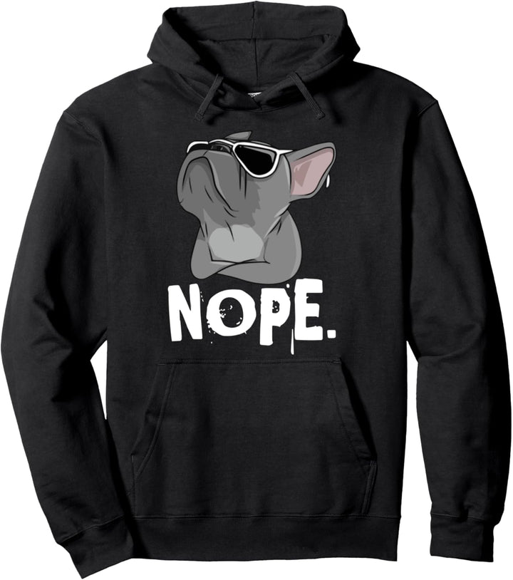 Nope coole French Bulldogge Sonnenbrille crazy Dog Pullover Hoodie