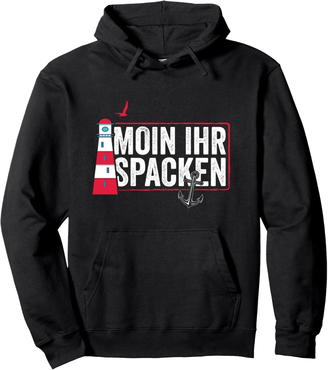 Moin Ihr Spacken Plattdeutsch Anker Leuchtturm Hafen Pullover Hoodie