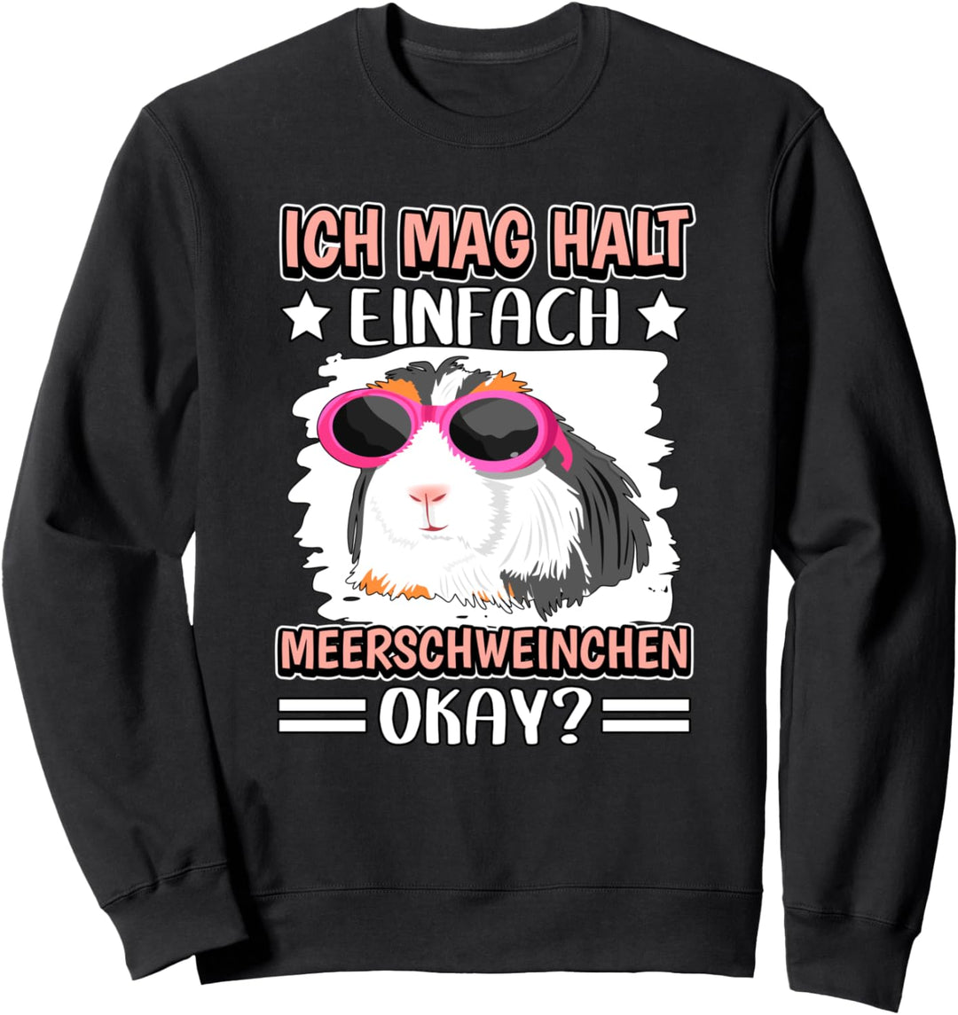 Ich mag halt einfach Meerschweinchen Lustig Meerschweinchen Sweatshirt