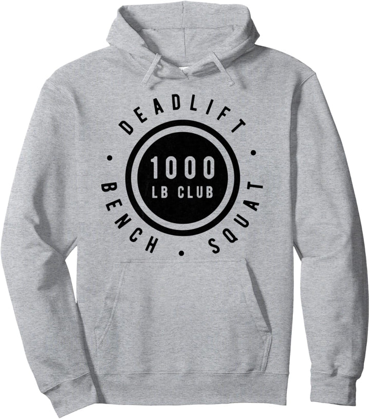 1,000 Pound Club Bench Squad Deadlift Powerlifter Goal Pullover Hoodie