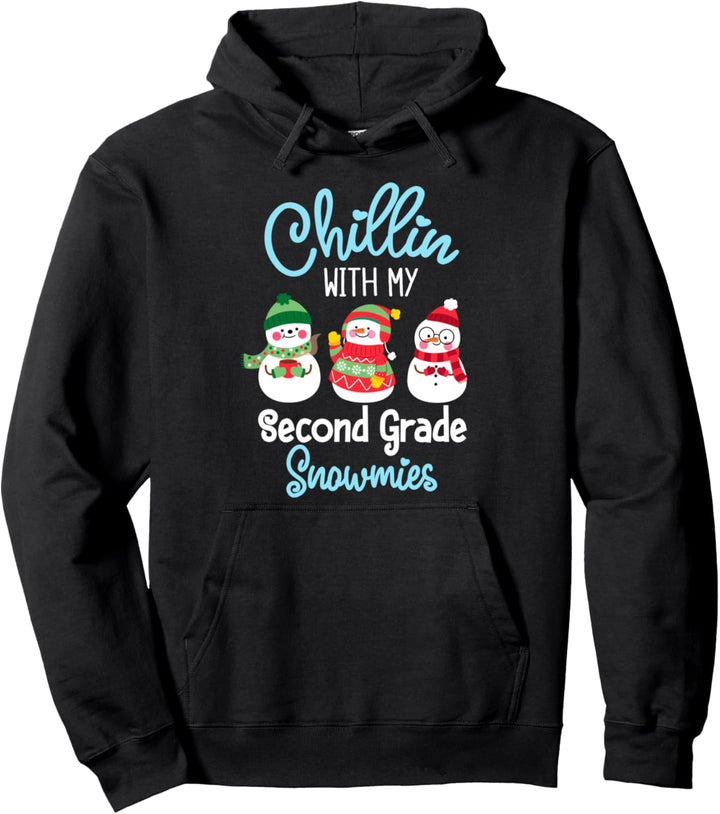 Chillin With My Second Grade Snowmies Christmas Snowman Gift Pullover Hoodie