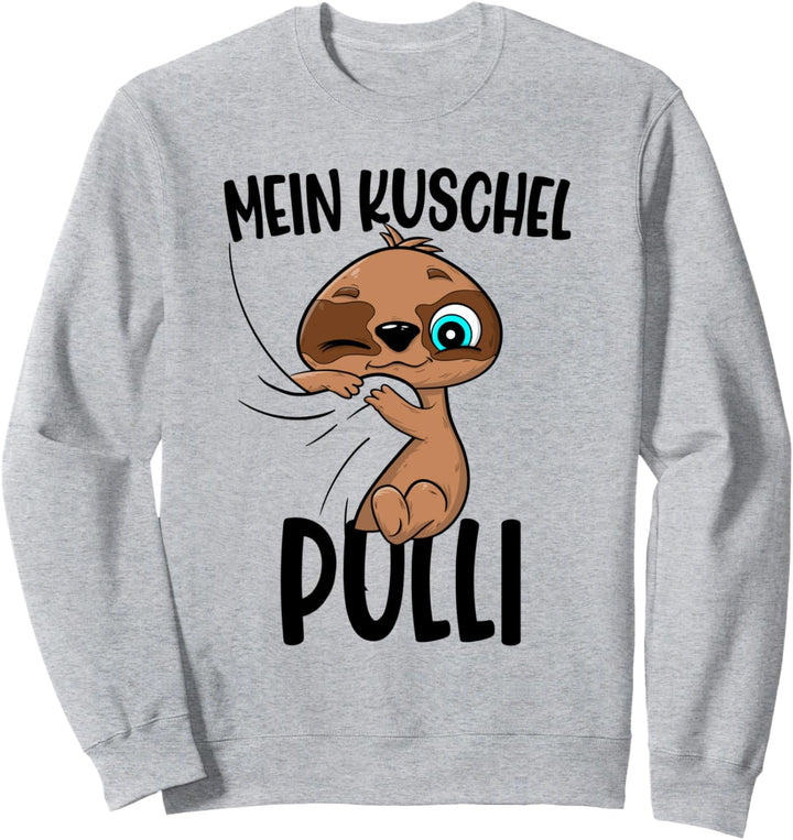 Faultier Mein Kuschel Pulli Sweatshirt