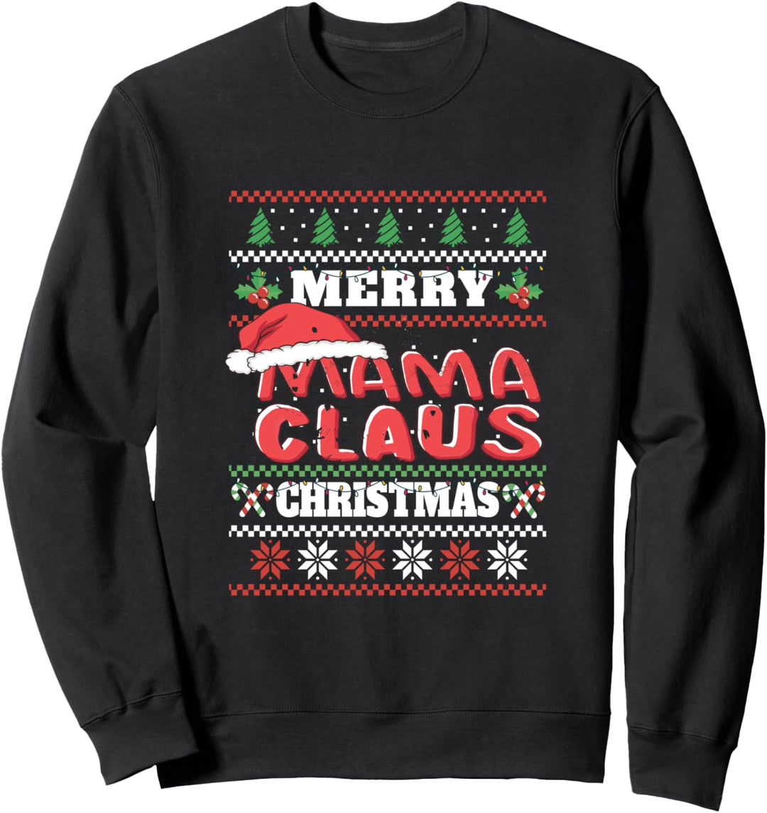 Hässliche Weihnachten Frohe Weihnachten Mama Claus Sweatshirt