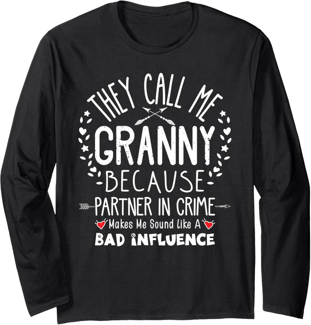 Funny Grandma Gift They Call Me Granny Partner In Crime Langarmshirt