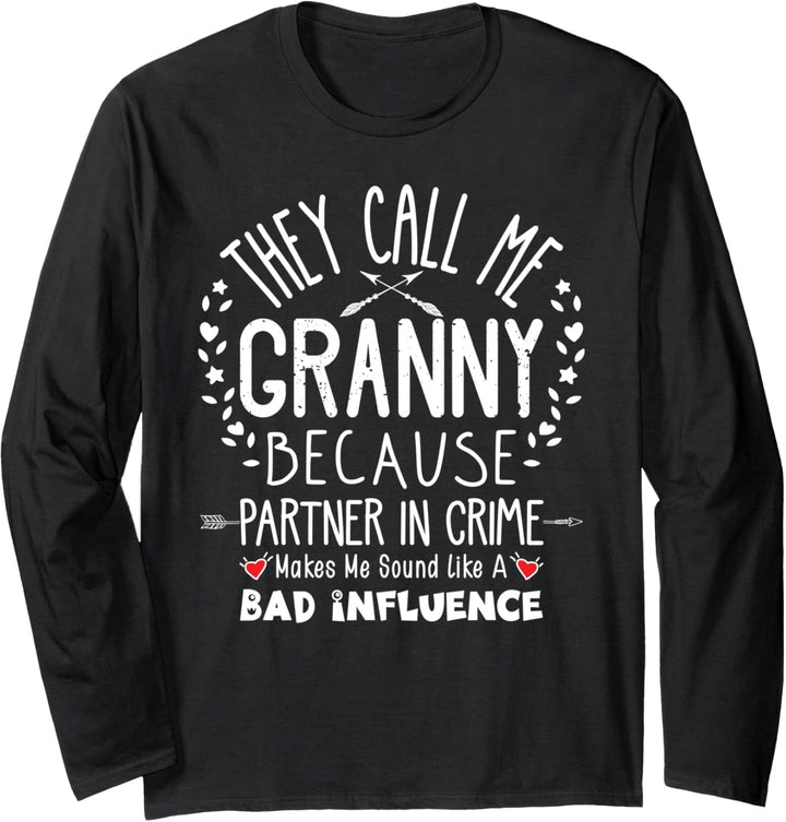 Funny Grandma Gift They Call Me Granny Partner In Crime Langarmshirt