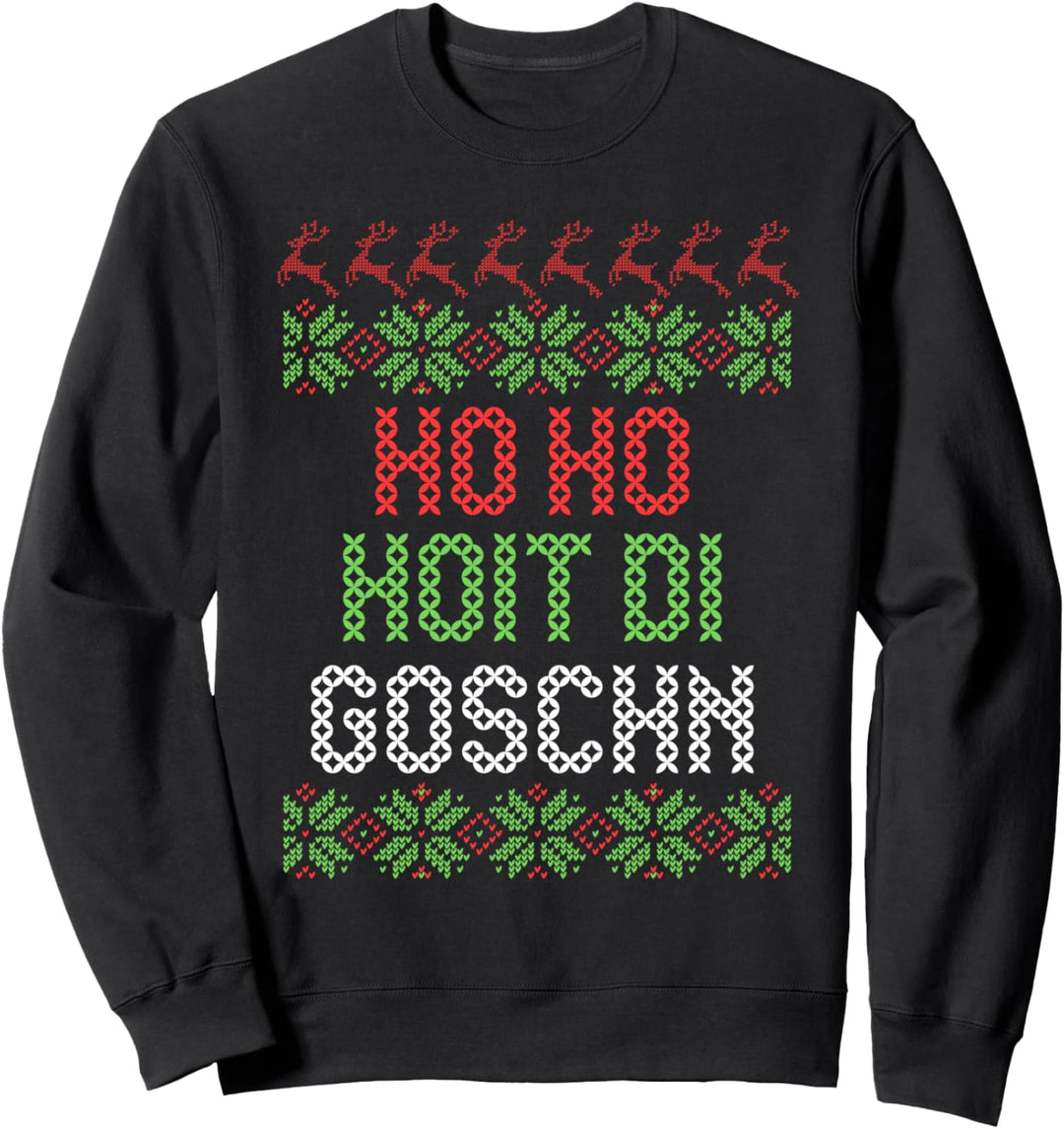 Weihnachten Ho ho ho Hoit di Goschn Weihnachtsmann Sweatshirt