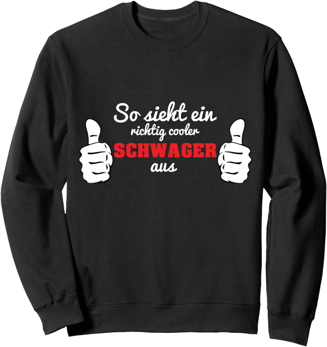 Schwager Heiraten Familie Geburtstag Sweatshirt