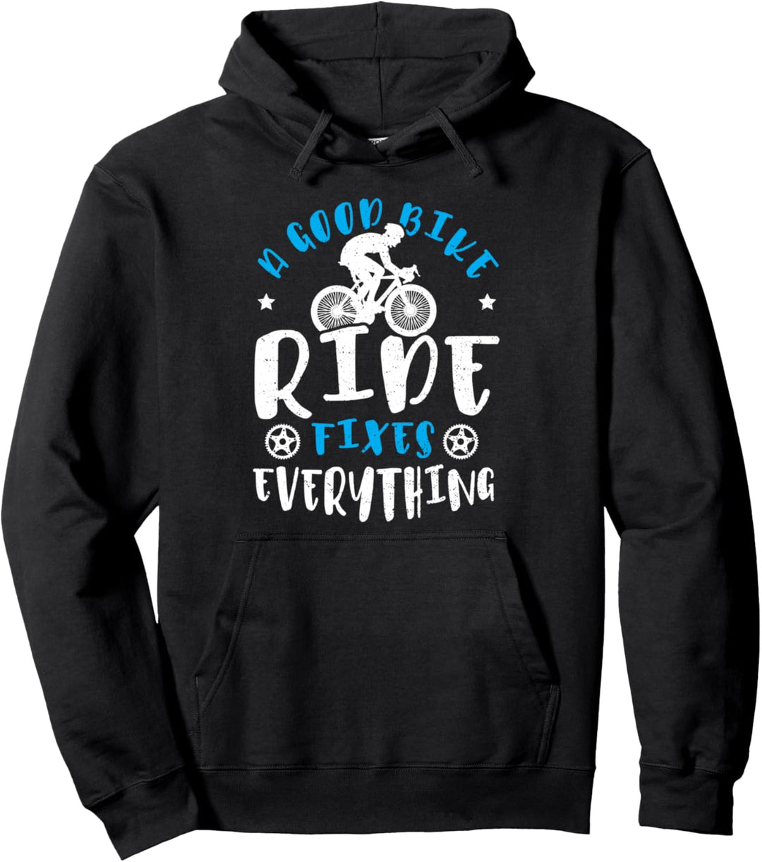 Fix: A Good Bike Ride Fixes Everything - Fahrrad Pullover Hoodie