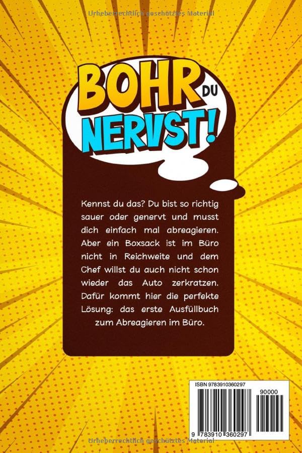 Bohr, du nervst! Das lustige abreagier Buch für den Arbeitsalltag! Die ideale Geschenkidee für Arbei