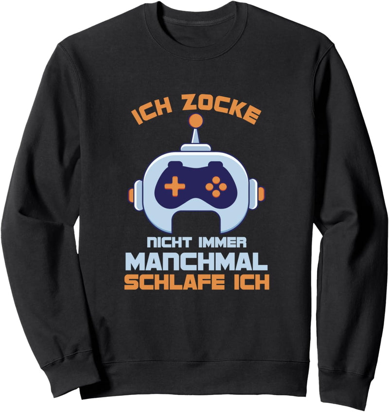 Zocken Schlafen Gamer Zocker Computerfan Konsole Geschenk Sweatshirt