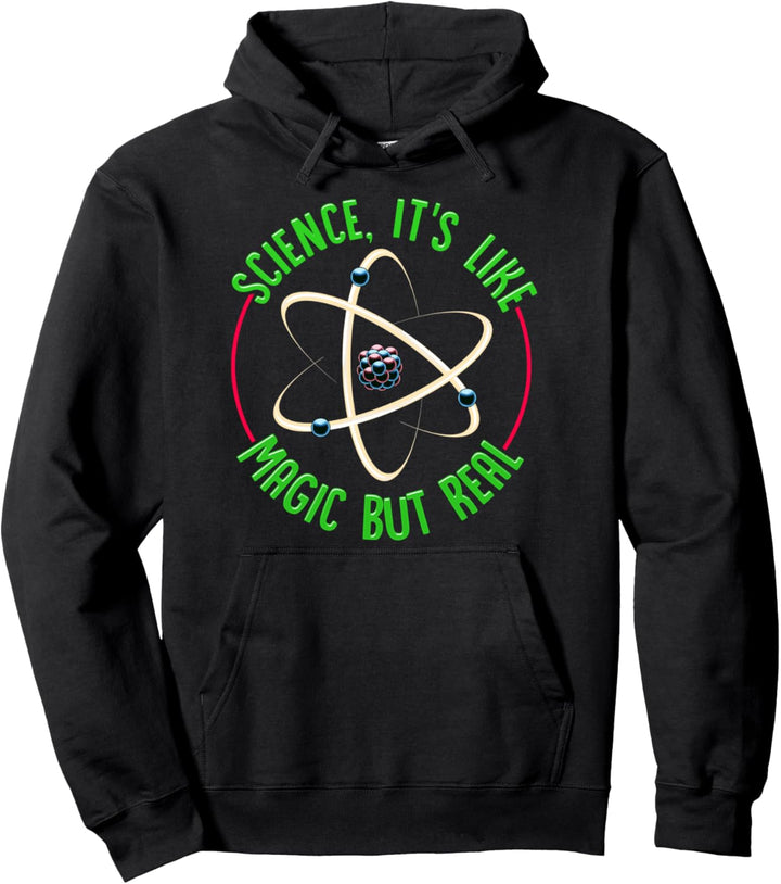 Funny Science, It's Like Magic But Real Scientist Pun Pullover Hoodie