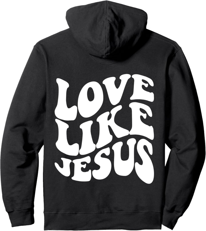 Love Like Jesus, Bibelvers Pullover Hoodie