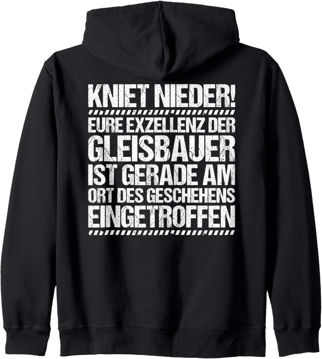 Schienenarbeiter Eure Exzellenz Gleisbauer Kapuzenjacke