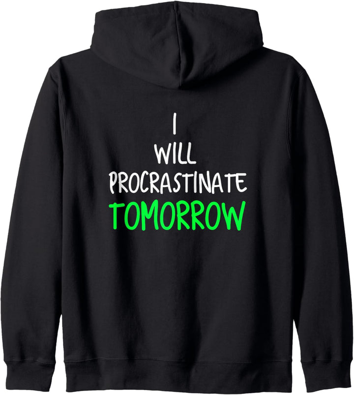 I Will Procrastinate Tomorrow Kapuzenjacke