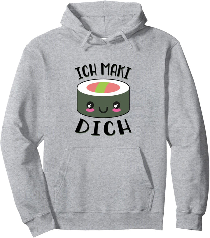 Ich Maki Dich I Love Süsses Kawaii Sushi Pullover Hoodie