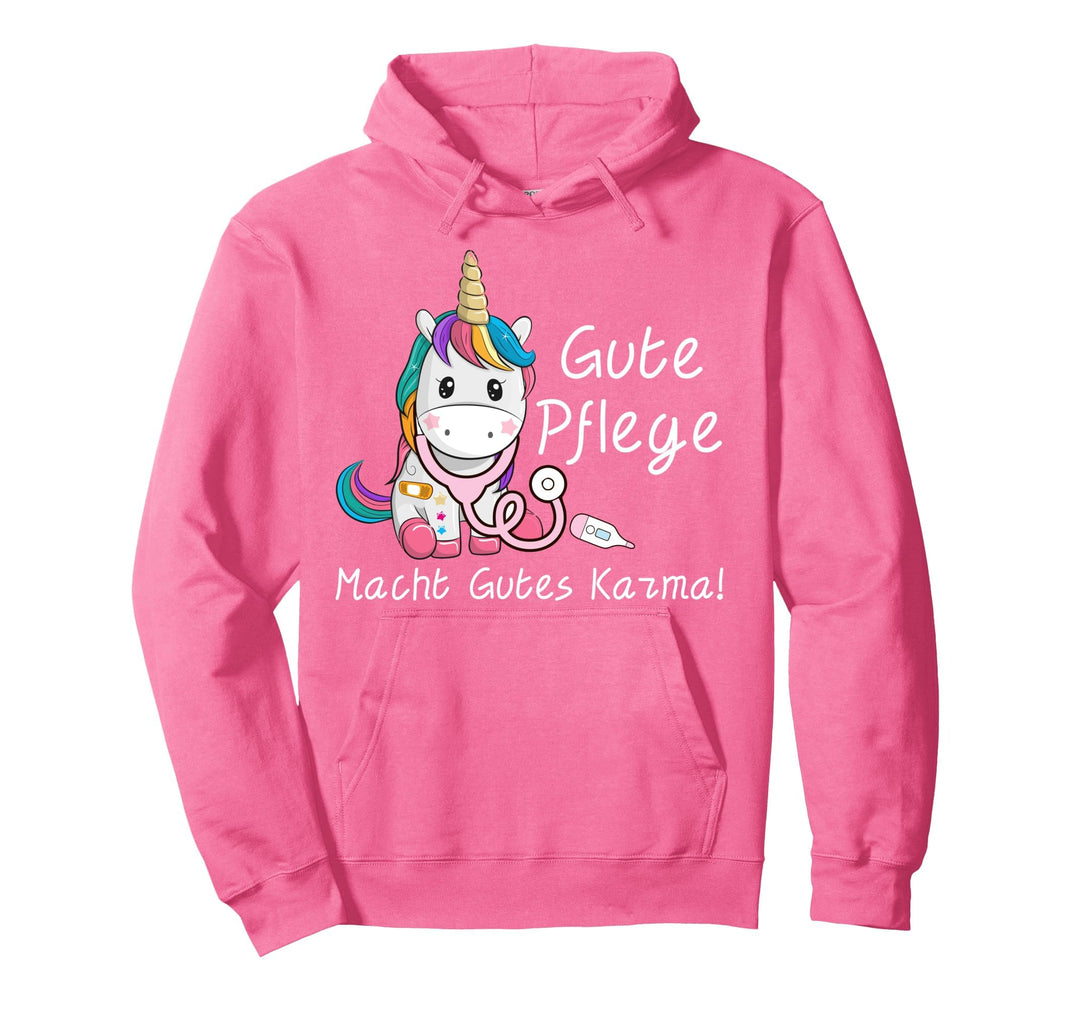 Gute Pflege macht gutes Karma Einhorn Pflegekräfte Geschenk Pullover Hoodie