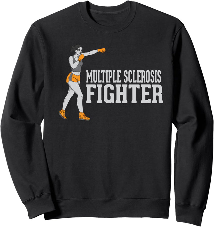 Multiple Sclerosis Fighter - Support MS Awareness Warrior Sweatshirt
