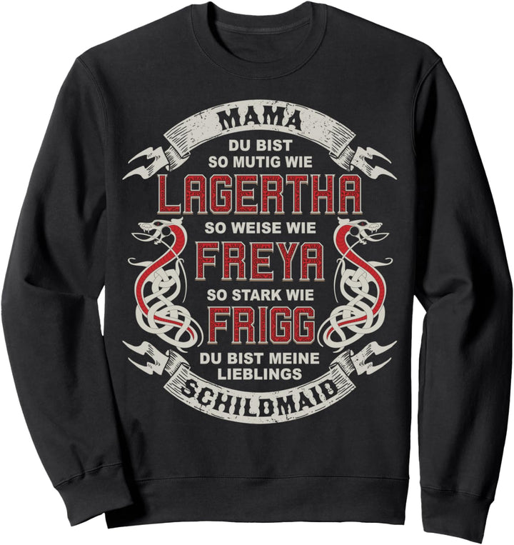 Stolze Wikinger Mama - Muttertag - Lieblings Schildmaid Sweatshirt