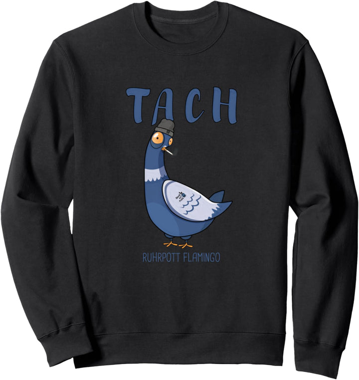Ruhrgebiet lustige Taube - Ruhrpott Flamingo Sweatshirt