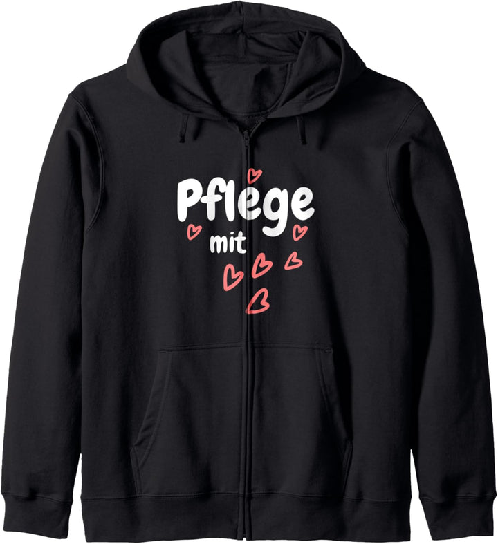 Pflege mit Herz Altenpflegerin Pflegekraft Pflegerin Pflege Kapuzenjacke