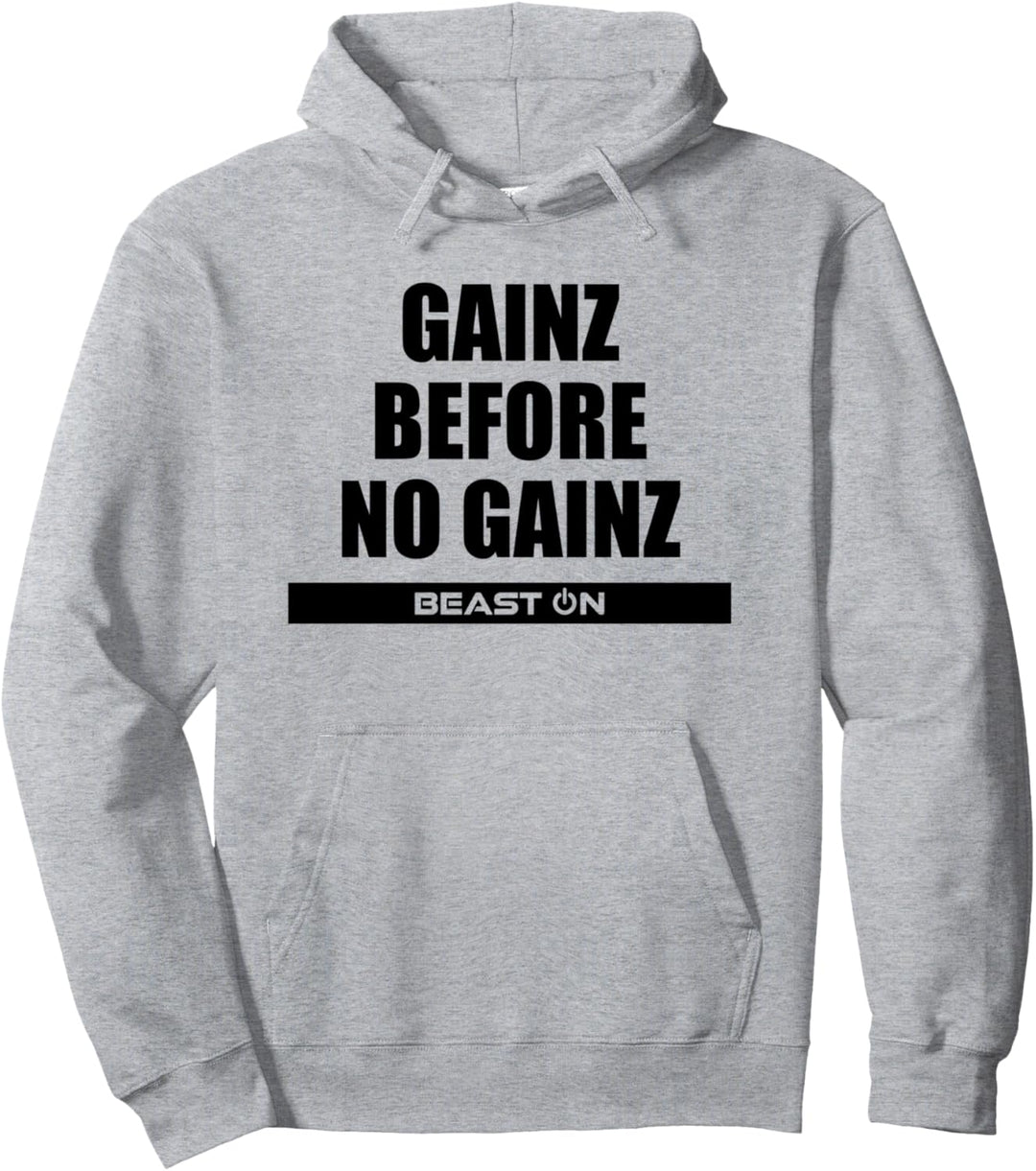 Gains Gainz before no Gainz Fitness Gym Motivation Sprüche Pullover Hoodie