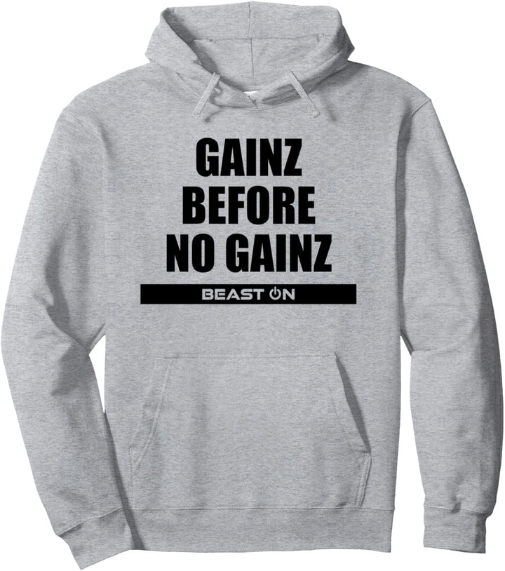 Gains Gainz before no Gainz Fitness Gym Motivation Sprüche Pullover Hoodie